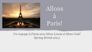 Allons Paris Un voyage Paris avec Mme Lewis