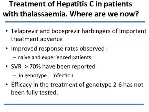 Treatment of Hepatitis C in patients with thalassaemia