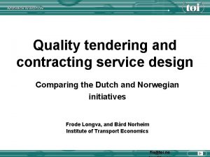 Quality tendering and contracting service design Comparing the