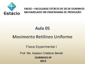 FAESO FACULDADE ESTCIO DE S DE OURINHOS BACHARELADO