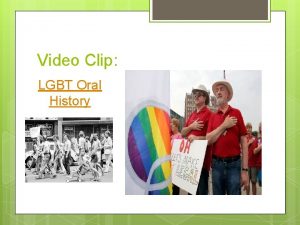 Video Clip LGBT Oral History Sunrise and Sunset