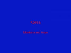 Korea Montana and Hope Traditional Costumes The traditional