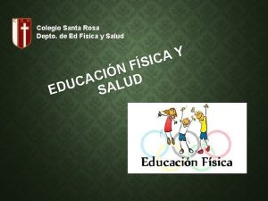 Colegio Santa Rosa Depto de Ed Fsica y