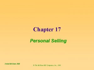 Chapter 17 Personal Selling IrwinMc GrawHill The Mc