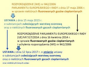 ROZPORZDZENIE WE nr 8422006 PARLAMENTU EUROPEJSKIEGO I RADY