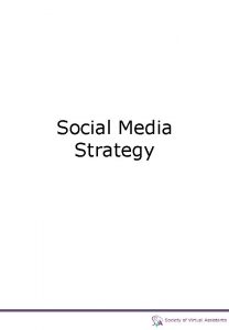 Social Media Strategy Before we start Before we