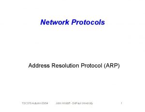 Network Protocols Address Resolution Protocol ARP TDC 375