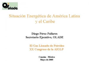 Situacin Energtica de Amrica Latina y el Caribe