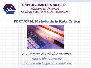 UNIVERSIDAD CHAPULTEPEC Maestra en Finanzas Seminario de Planeacin