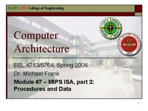 FAMUFSU College of Engineering Computer Architecture EEL 47135764