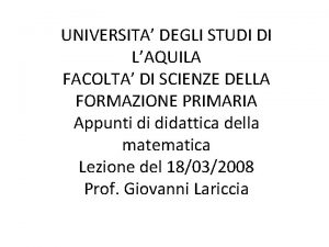 UNIVERSITA DEGLI STUDI DI LAQUILA FACOLTA DI SCIENZE