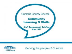 Community Learning Skills Staff Engagement Briefing May 2017