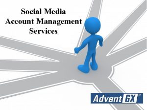 Social Media Account Management Services Social Media Refers