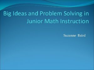 Big Ideas and Problem Solving in Junior Math