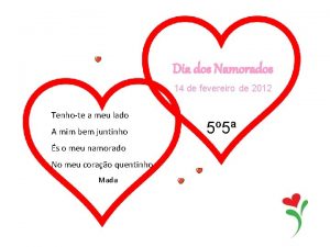 Dia dos Namorados 14 de fevereiro de 2012