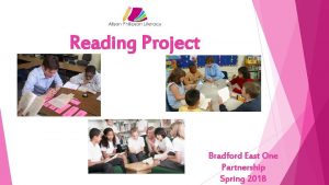 Reading Project Bradford East One Partnership Spring 2018