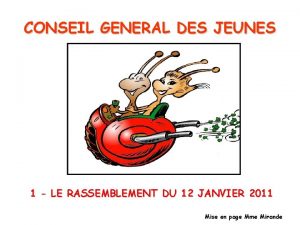 CONSEIL GENERAL DES JEUNES 1 LE RASSEMBLEMENT DU