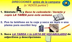 DIRECCIONES antes de la campana o ADIS puntos