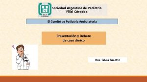 Sociedad Argentina de Pediatra Filial Crdoba El Comit