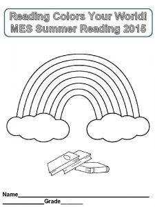 Reading Colors Your World MES Summer Reading 2015