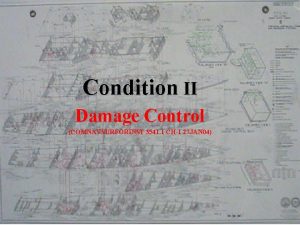 Condition II Damage Control COMNAVSURFORINST 3541 1 CH1