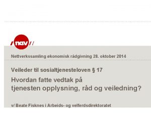 Nettverkssamling konomisk rdgivning 28 oktober 2014 Veileder til