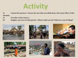 Activity 1 Look at the pictures Choose the