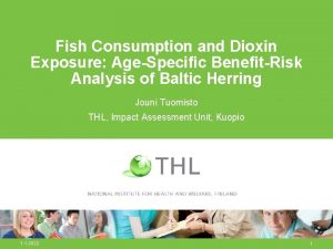 Fish Consumption and Dioxin Exposure AgeSpecific BenefitRisk Analysis