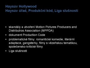 Haysv Hollywood Haysv ad Produkn kd Liga slunosti