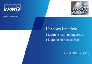 KPMG Secteur Public Lanalyse financire La dmarche rtrospective