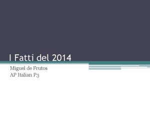 I Fatti del 2014 Miguel de Frutos AP