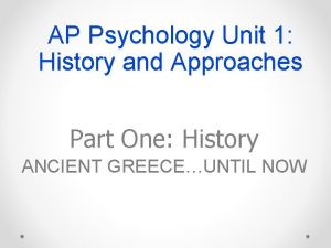 AP Psychology Unit 1 History and Approaches Part