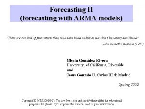 Forecasting II forecasting with ARMA models There are