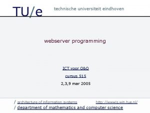 TUe technische universiteit eindhoven webserver programming ICT voor