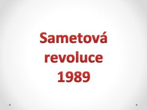 Sametov revoluce 1989 17 listopad 1989 Vzpomnkov shromdn