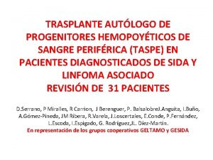 TRASPLANTE AUTLOGO DE PROGENITORES HEMOPOYTICOS DE SANGRE PERIFRICA