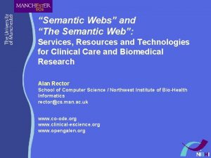 Semantic Webs and The Semantic Web Services Resources