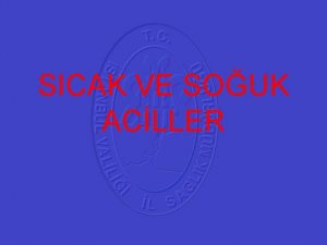 41 SICAK VE SOUK ACLLER 41 dengeleme Homeostazis