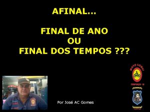 AFINAL FINAL DE ANO OU FINAL DOS TEMPOS