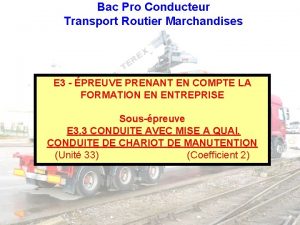 Bac Pro Conducteur Transport Routier Marchandises E 3