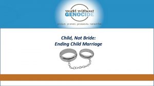 Child Not Bride Ending Child Marriage Child Marriage
