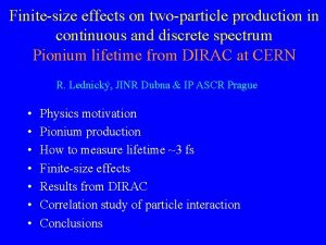 Finitesize effects on twoparticle production in continuous and