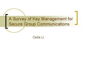 A Survey of Key Management for Secure Group