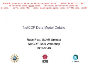 Net CDF Data Model Details Russ Rew UCAR