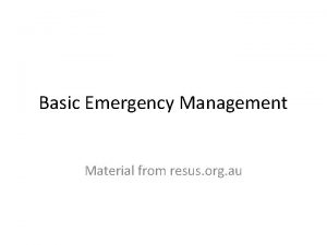 Basic Emergency Management Material from resus org au