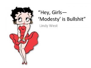 Hey Girls Modesty is Bullshit Lindy West The