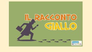 Che cos il racconto giallo Il racconto GIALLO