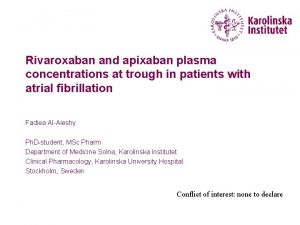 Rivaroxaban and apixaban plasma concentrations at trough in