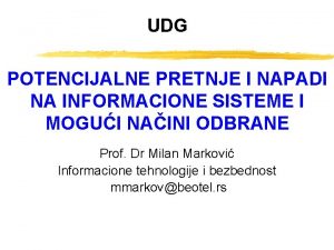 UDG POTENCIJALNE PRETNJE I NAPADI NA INFORMACIONE SISTEME