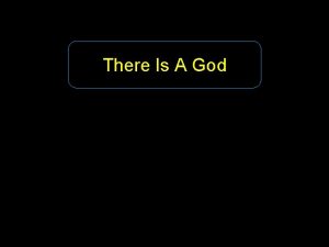 There Is A God Many believers do not
